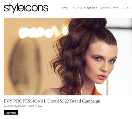 STYLEICON Features EVY PROFESSIONAL Unveiling SS22 Brand Campaign